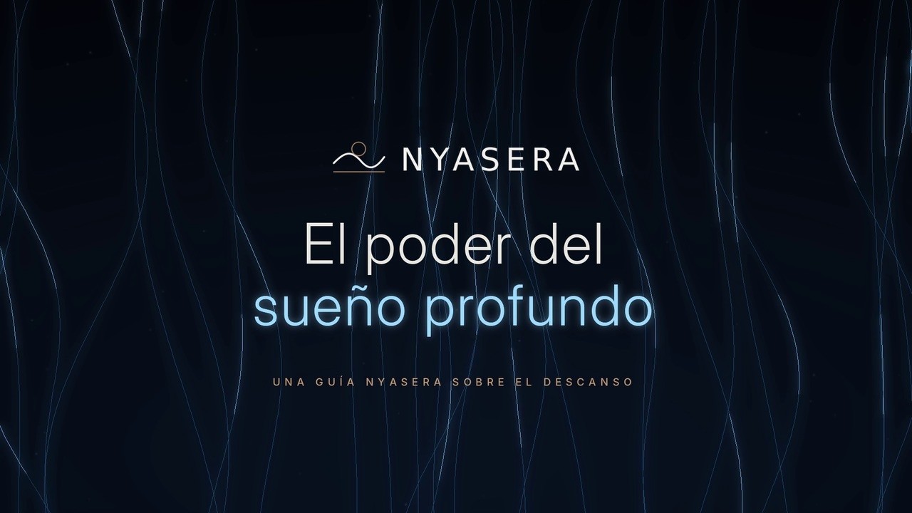 Miniatura del vídeo NYASERA «El poder del sueño profundo»