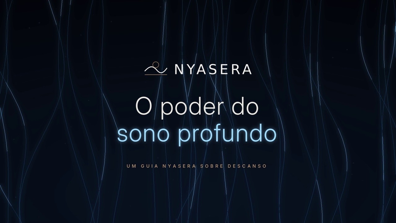 Miniatura do vídeo «O poder do sono profundo» da NYASERA